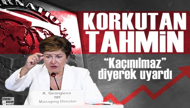 IMF raporu güncelledi: Enflasyon uyarısı