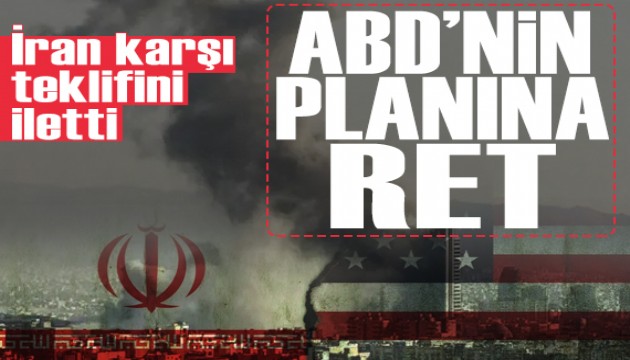İran ABD'nin ateşkes teklifini reddetti: 10 maddelik karşı teklif sundu