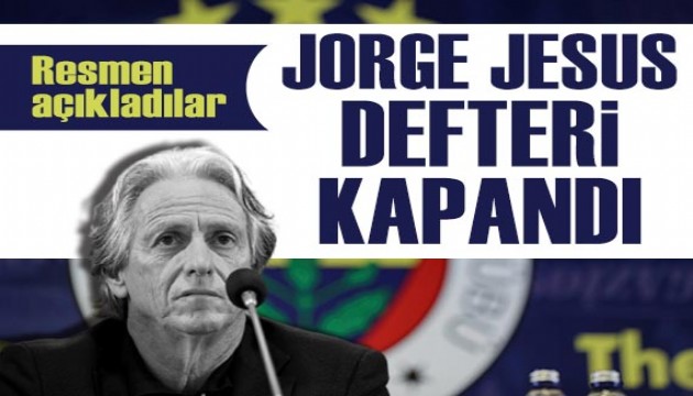 Jorge Jesus defteri kapandı!