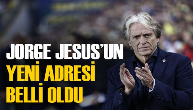 İşte Jorge Jesus'un yeni adresi! 30 milyon euroya imzayı attı