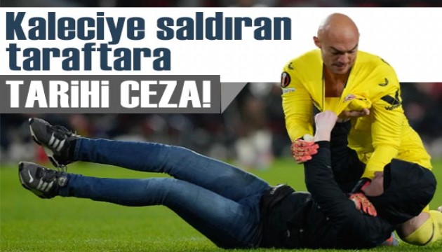 Sevilla kalecisi Dmitrovic’e saldıran taraftara görülmemiş ceza!