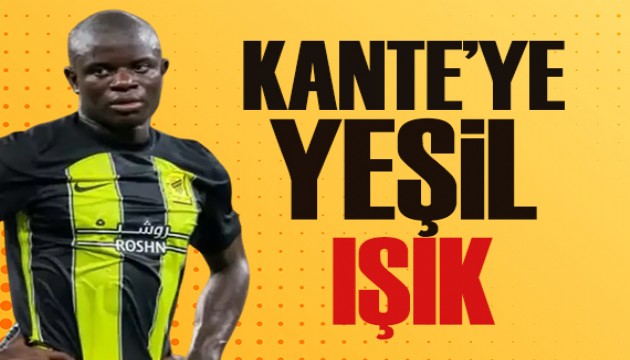 Kante'ye yeşil ışık | Spor basını ne yazdı?