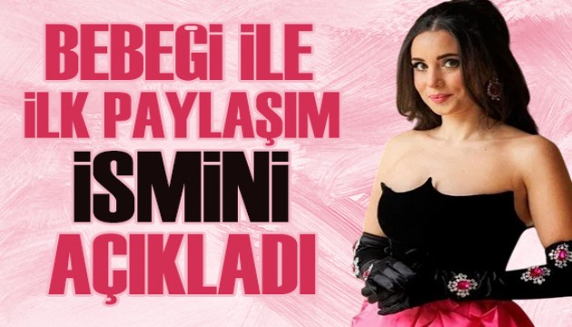 Oğluyla ilk paylaşım: Bebeğinin ismini açıkladı