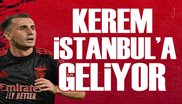 Kerem Aktürkoğlu İstanbul'a geliyor