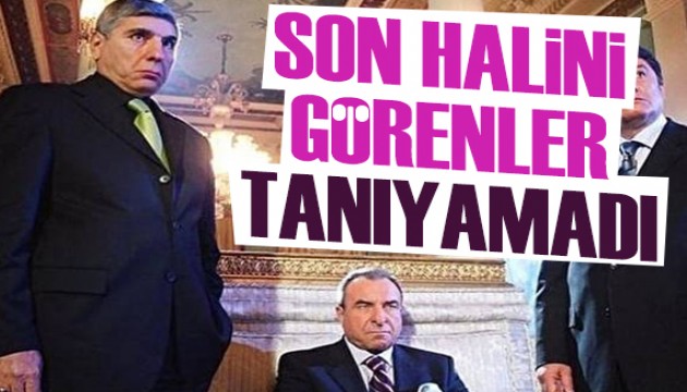 Kurtlar Vadisi'nin Kılıç Beyi'nin son halini görenler tanıyamadı