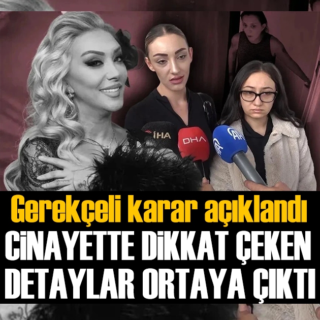 Güllü cinayetinde gerekçeli karar açıklandı: 25 sayfalık kararda dikkat çeken ayrıntılar