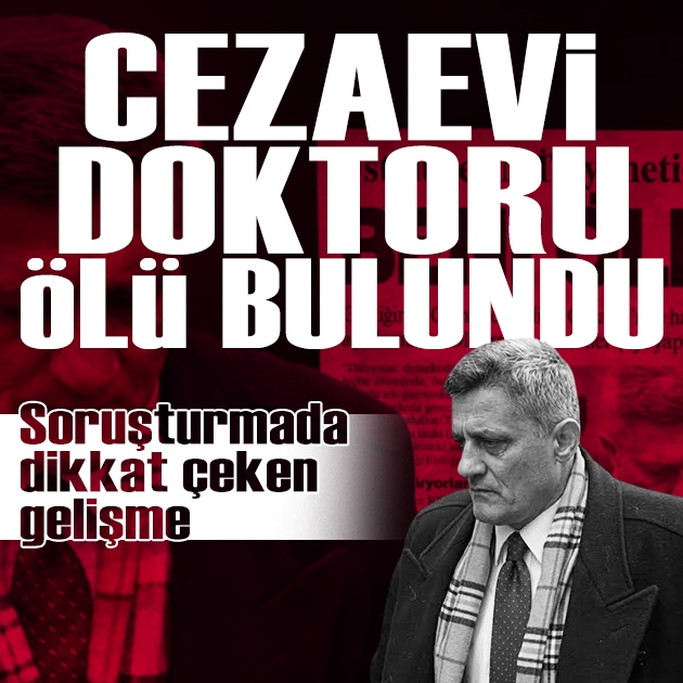 Kozinoğlu soruşturmasında dikkat çeken gelişme: Cezaevi doktoru evinde ölü bulundu