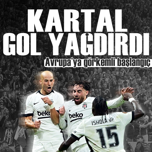 Avrupa'ya görkemli başlangıç: Beşiktaş Marsilya'ya gol yağdırdı