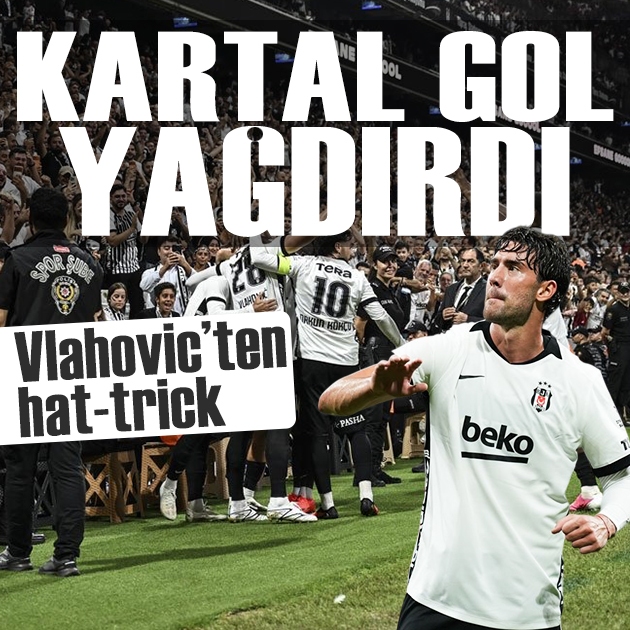 Beşiktaş Çorum FK'ya gol yağdırdı