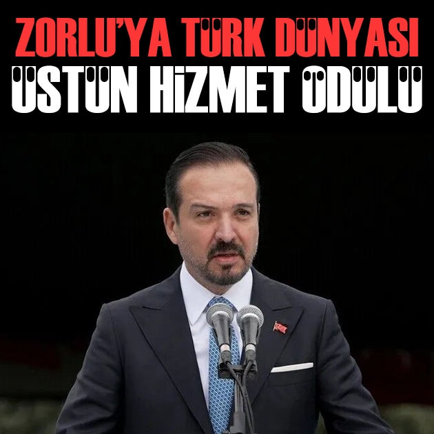 AK Parti Genel Başkan Yardımcısı Zorlu'ya 'Türk Dünyası Üstün Hizmet Ödülü'