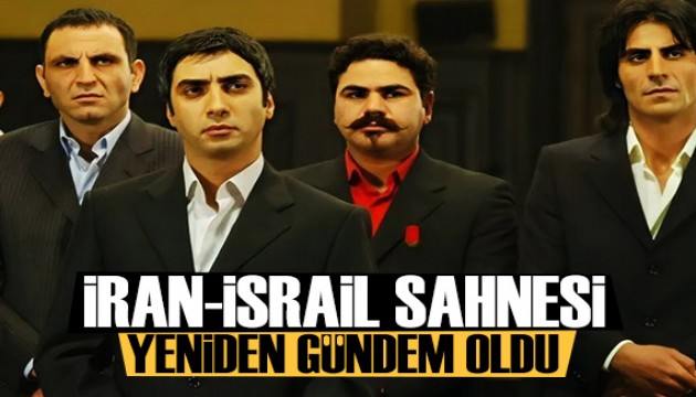 İran - İsrail geriliminin ardından Kurtlar Vadisi'ndeki o sahne yeniden gündem oldu!