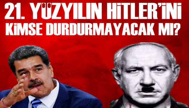 Venezuela Devlet Başkanı Maduro'dan Netanyahu'ya 'Hitler' benzetmesi