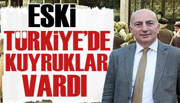 Mahfi Eğilmez, 'Eski Türkiye'de kuyruklar vardı' diyenler için yazdı
