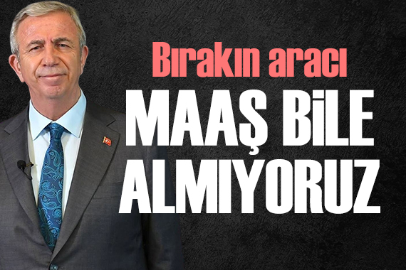 Soruşturma izni verilen Mansur Yavaş'tan açıklama: Maaş bile almıyoruz