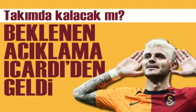 Galatasaray'da kalacak mı? Merakla beklenen açıklama Mauro Icardi'den geldi!