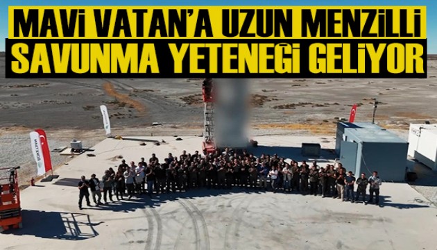'Mavi Vatan'a uzun menzilli hava savunma yeteneği geliyor