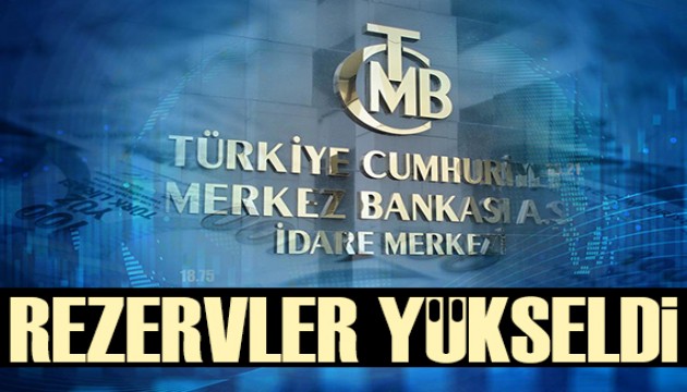 Merkez Bankası rezervleri yükseldi