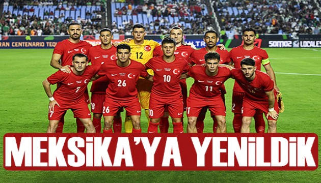 Milliler Meksika'ya mağlup oldu