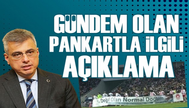 Bakan Memişoğlu'ndan gündem olan pankartla ilgili açıklama