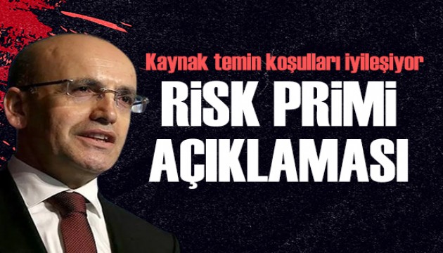 Bakan Şimşek'ten 'risk primi' açıklaması