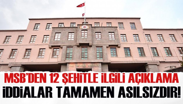 MSB'den şehitlerle ilgili açıklama: Gaz maskelerinin olmadığı asılsızdır