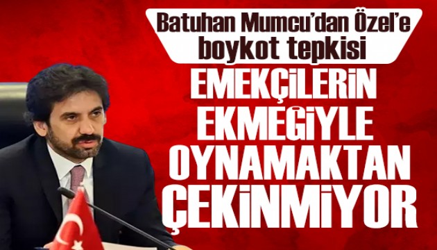 Bakan Yardımcısı Mumcu'dan Özel'in çağrısına tepki