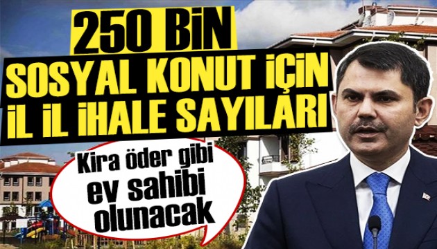 TOKİ'nin yeni konut projesinde il il ihale sayıları belli oldu