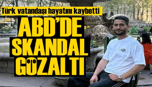 ABD'deki Türk sürücü gözaltında hayatını kaybetti