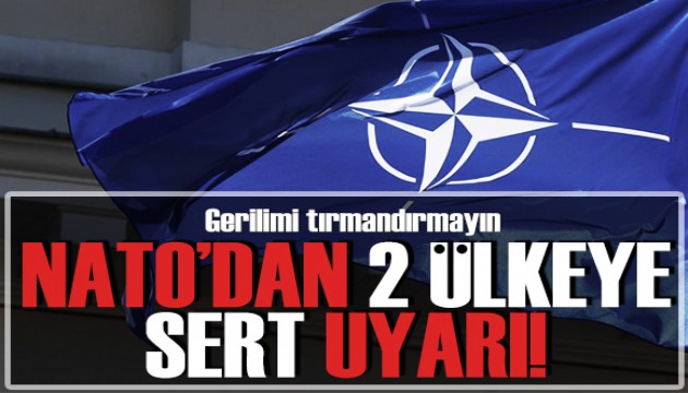 NATO'dan Sırbistan ve Kosova'ya sert uyarı! 