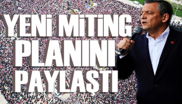 Özgür Özel, yeni miting programını duyurdu!