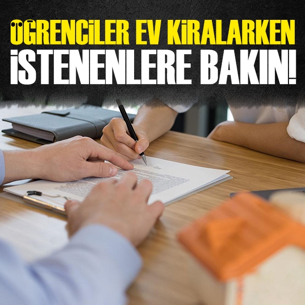 Öğrencilere ev kiralamada istenenlere bakın: Kefil, referans, icra kaydı şartı