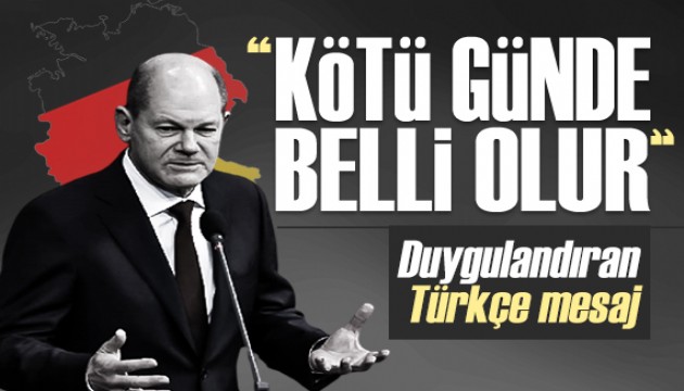 Almanya Başbakanı Scholz'dan Türkçe dayanışma mesajı