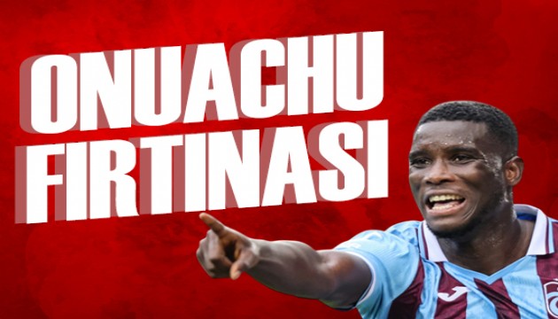 Onuachu fırtınası | Spor manşetleri