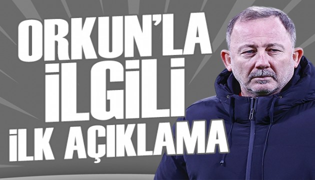 Derbi sonrası Sergen Yalçın'dan ilk kez Orkun açıklaması