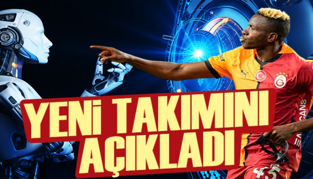 Yapay zeka Osimhen'in yeni takımını açıkladı