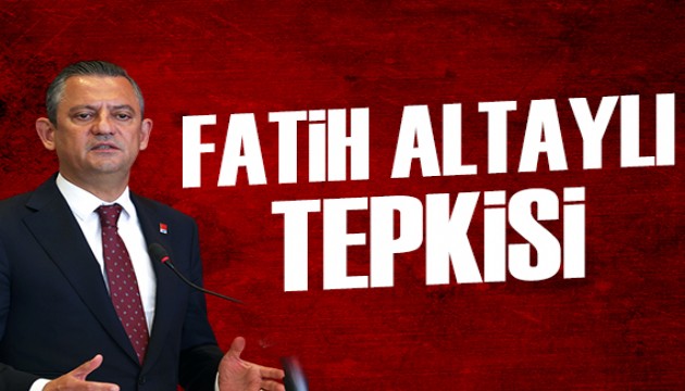 Özel'den Fatih Altaylı tepkisi