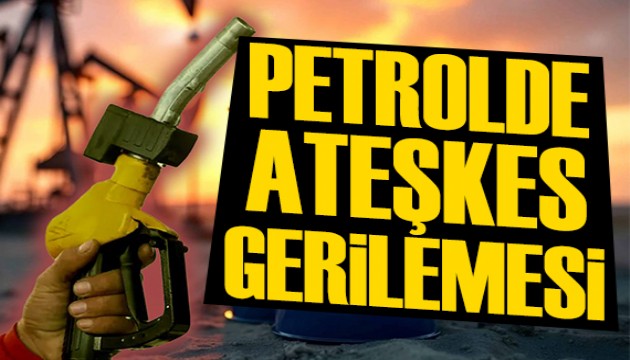 Petrolde 'ateşkes' gerilemesi