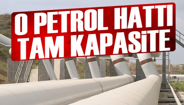 O petrol hattı tam kapasiteye ulaştı