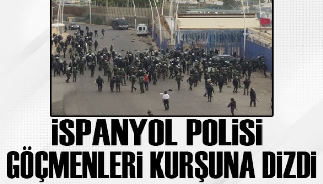 İspanyol polisi göçmenleri kurşuna dizdi!