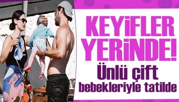 Keyifler yerinde! Ünlü çiftin bebekleriyle tatilde!