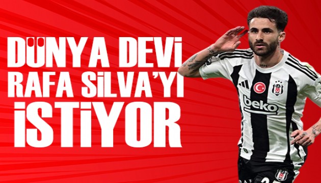 Dünya devi Rafa Silva'yı istiyor!