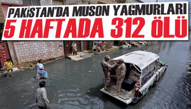 Pakistan’da muson yağmurları: 5 haftada 312 ölü