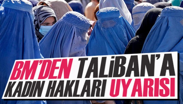 BM'den Taliban'a kadın hakları uyarısı