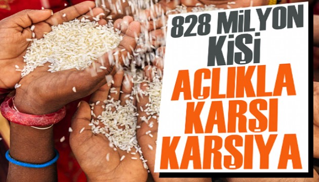 Birleşmiş Milletler: 828 milyon kişi açlıkla karşı karşıya