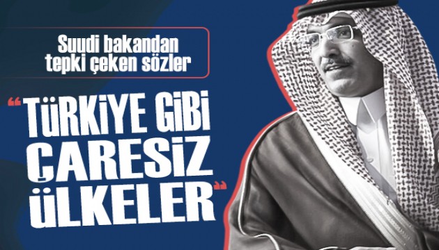 Suudi bakandan tepki çeken sözler: Türkiye için 