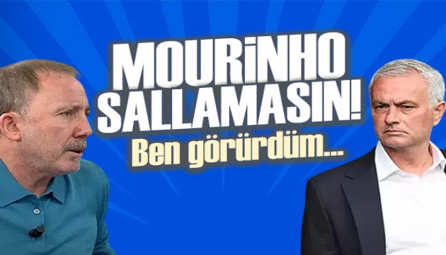 Sergen Yalçın'dan Mourinho sözleri: Sallamasın!