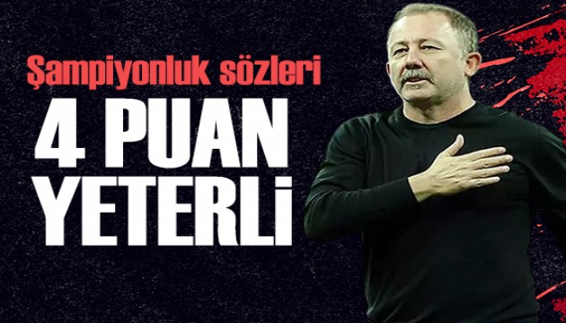 Sergen Yalçın'dan şampiyonluk sözleri