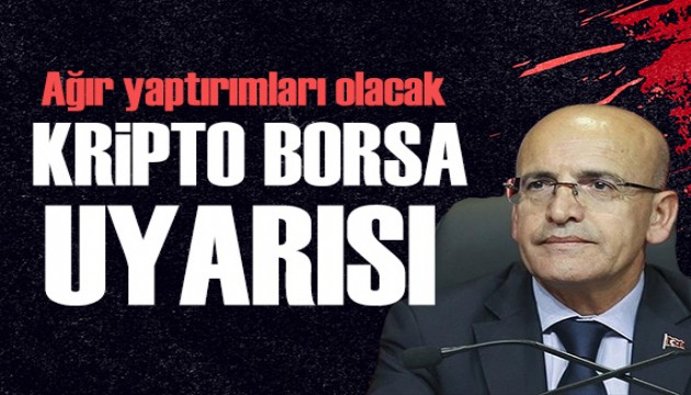 Mehmet Şimşek'ten kripto borsa uyarısı: Ciddi yaptırımlarla karşılacak…