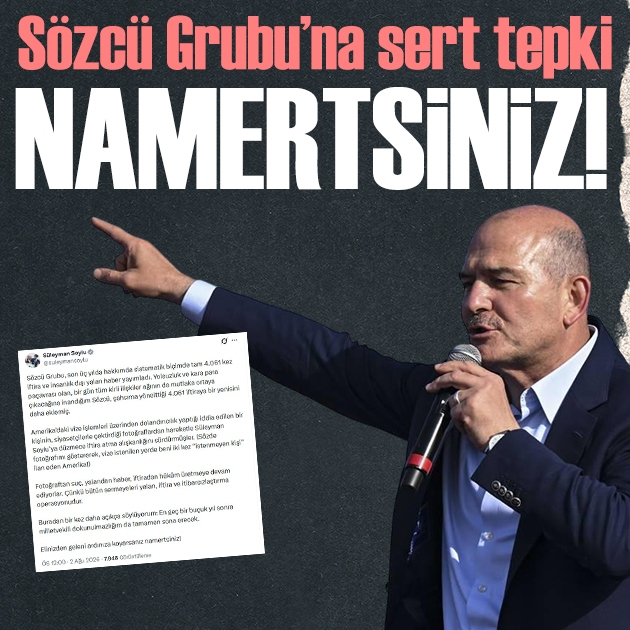 Soylu'dan Sözcü Grubu'na sert tepki: Kirli ilişkiler ağı ortaya çıkacak!