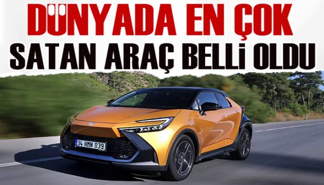 Küresel bazda en çok satan araç belli oldu